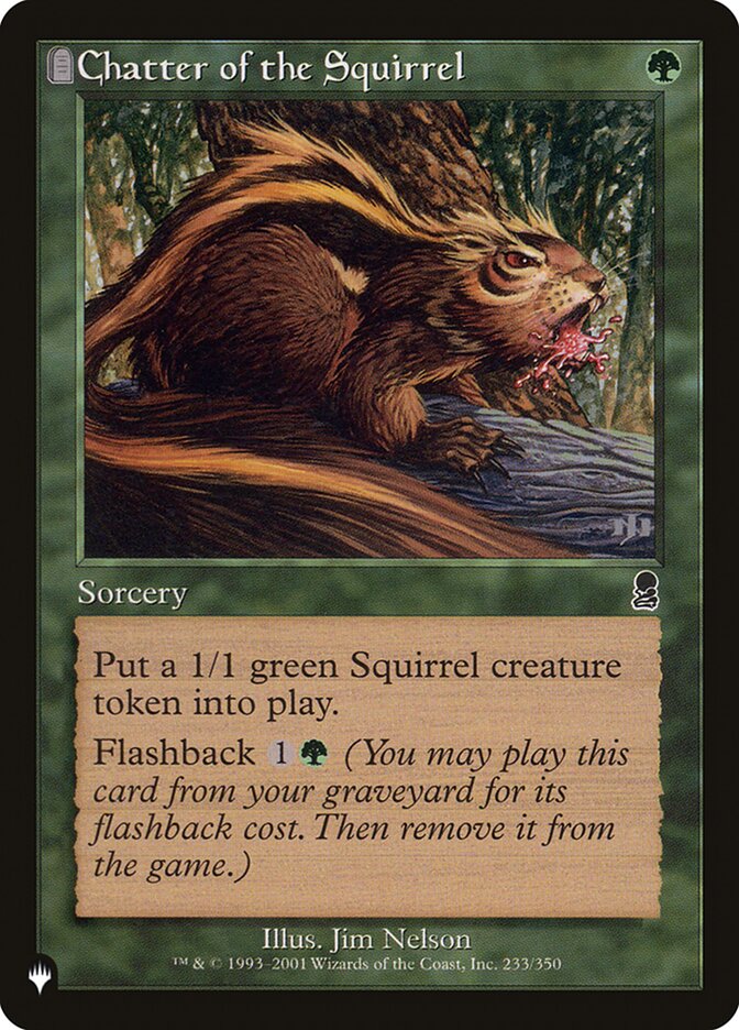 Chatter of the Squirrel [The List] - Magic: The Gathering - Card Brawlers | Quebec | Canada |
