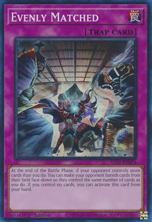 Evenly Matched [RA01-EN074] Super Rare - Yu-Gi-Oh! - Card Brawlers | Quebec | Canada |