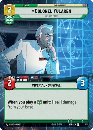 Colonel Yularen - ISB Director (Hyperspace) (373) [Spark of Rebellion] - Fantasy Flight Games - Card Brawlers | Quebec | Canada |