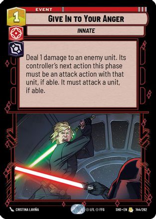 Give In to Your Anger (144/262) (144/262) [Shadows of the Galaxy] - Fantasy Flight Games - Card Brawlers | Quebec | Canada |