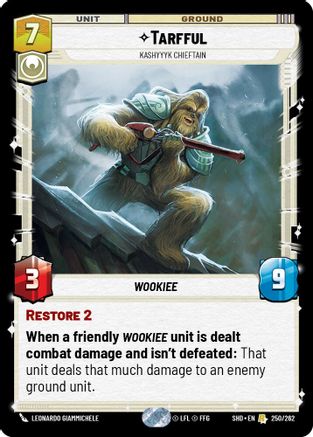 Tarfful - Kashyyyk Chieftain (250/262) (250/262) [Shadows of the Galaxy] - Fantasy Flight Games - Card Brawlers | Quebec | Canada |