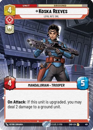 Koska Reeves - Loyal Nite Owl (419) (Hyperspace) (419) [Shadows of the Galaxy] - Fantasy Flight Games - Card Brawlers | Quebec | Canada |
