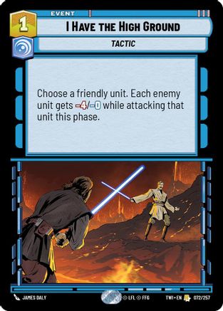 I Have The High Ground (072/257) (072/257) [Twilight of the Republic] - Fantasy Flight Games - Card Brawlers | Quebec | Canada |