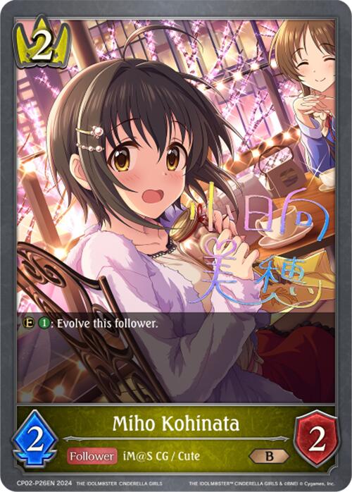 Miho Kohinata (CP02-P26EN) [THE IDOLM@STER CINDERELLA GIRLS] - Bushiroad - Card Brawlers | Quebec | Canada |
