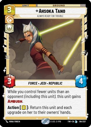 Ahsoka Tano - Always Ready For Trouble (194/257) (194/257) [Twilight of the Republic] - Fantasy Flight Games - Card Brawlers | Quebec | Canada |