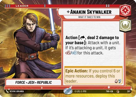 Anakin Skywalker - What it Takes to Win (287) (Hyperspace) (287) [Twilight of the Republic] - Fantasy Flight Games - Card Brawlers | Quebec | Canada |