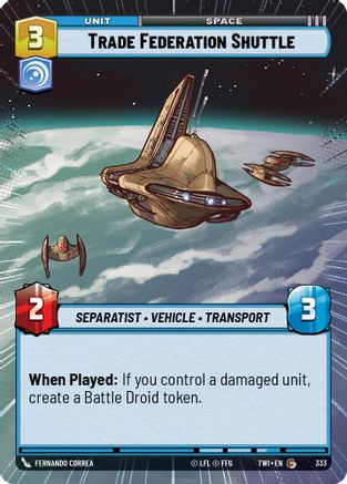 Trade Federation Shuttle (333) (Hyperspace) (333) [Twilight of the Republic] - Fantasy Flight Games - Card Brawlers | Quebec | Canada |