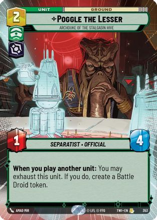 Poggle the Lesser - Archduke of the Stalgasin Hive (353) (Hyperspace) (353) [Twilight of the Republic] - Fantasy Flight Games - Card Brawlers | Quebec | Canada |