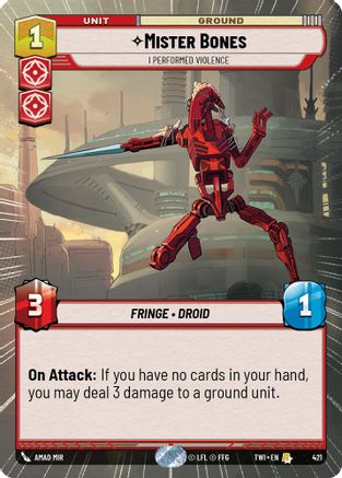 Mister Bones - I Performed Violence (421) (Hyperspace) (421) [Twilight of the Republic] - Fantasy Flight Games - Card Brawlers | Quebec | Canada |