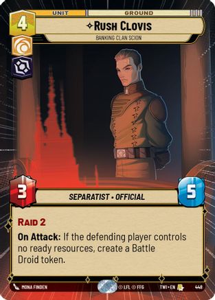 Rush Clovis - Banking Clan Scion (448) (Hyperspace) (448) [Twilight of the Republic] - Fantasy Flight Games - Card Brawlers | Quebec | Canada |