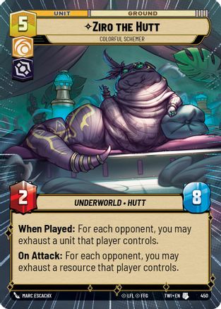Ziro the Hutt - Colorful Schemer (450) (Hyperspace) (450) [Twilight of the Republic] - Fantasy Flight Games - Card Brawlers | Quebec | Canada |