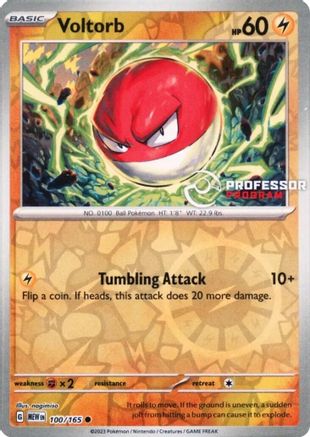 Voltorb (100/165) - Reverse Holofoil [Professor Program Promos]