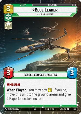 Blue Leader - Scarif Air Support (830) (Hyperspace Foil) (830) [Jump to Lightspeed] - Fantasy Flight Games - Card Brawlers | Quebec | Canada |