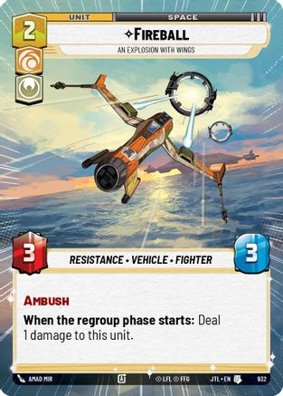 Fireball - An Explosion With Wings (932) (Hyperspace Foil) (932) [Jump to Lightspeed] - Fantasy Flight Games - Card Brawlers | Quebec | Canada |