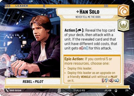 Han Solo - Never Tell Me the Odds (279) (Hyperspace) (279) [Jump to Lightspeed] - Fantasy Flight Games - Card Brawlers | Quebec | Canada |