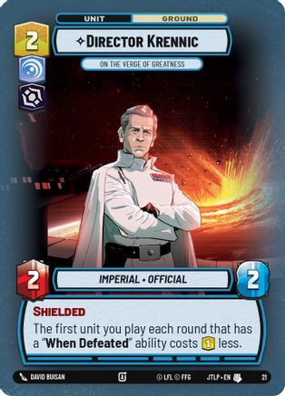 Director Krennic - On the Verge of Greatness (21) (21) [Jump to Lightspeed: Weekly Play] - Fantasy Flight Games - Card Brawlers | Quebec | Canada |