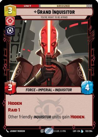 Grand Inquisitor - You're Right to Be Afraid (132/264) (132/264) [Legends of the Force] - Fantasy Flight Games - Card Brawlers | Quebec | Canada |