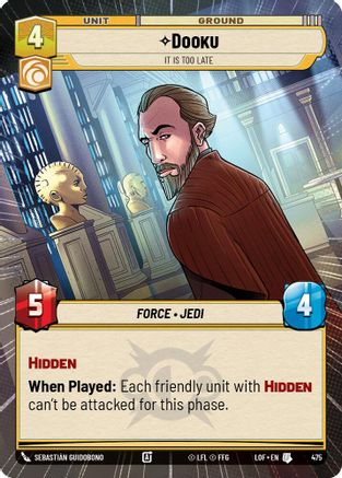 Dooku - It Is Too Late (475) (Hyperspace) (475) [Legends of the Force] - Fantasy Flight Games - Card Brawlers | Quebec | Canada |