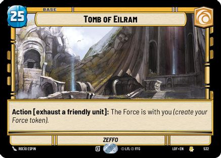 Tomb of Eilram (532) (Foil) (532) [Legends of the Force] - Fantasy Flight Games - Card Brawlers | Quebec | Canada |