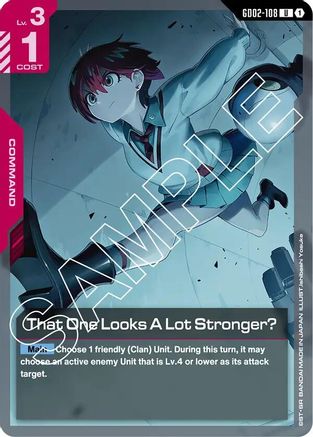 That One Looks A Lot Stronger? (GD02-108) - Dual Impact