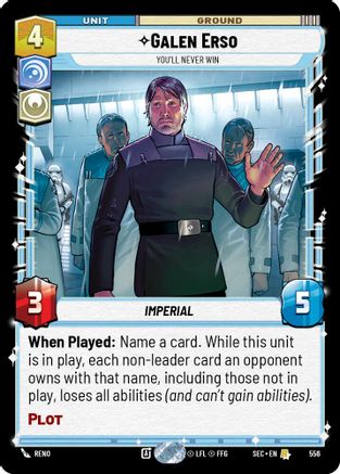 Galen Erso - You'll Never Win (Foil) (556) (556) [Secrets of Power] - Fantasy Flight Games - Card Brawlers | Quebec | Canada |