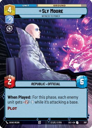 Sly Moore - Witness to Power (Hyperspace) (297) (297) [Secrets of Power] - Fantasy Flight Games - Card Brawlers | Quebec | Canada |