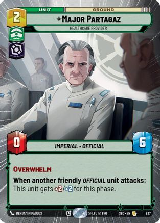 Major Partagaz - Healthcare Provider (Hyperspace Foil) (837) (837) [Secrets of Power] - Fantasy Flight Games - Card Brawlers | Quebec | Canada |