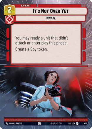 It's Not Over Yet (933) (Hyperspace Foil) (933) [Secrets of Power] - Fantasy Flight Games - Card Brawlers | Quebec | Canada |