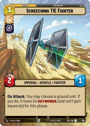 Screeching TIE Fighter (941) (Hyperspace Foil) (941) [Secrets of Power] - Fantasy Flight Games - Card Brawlers | Quebec | Canada |