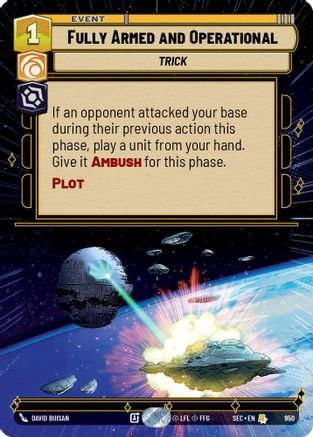 Fully Armed and Operational (950) (Hyperspace Foil) (950) [Secrets of Power] - Fantasy Flight Games - Card Brawlers | Quebec | Canada |