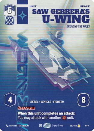 Saw Gerrera's U-Wing - Breaking the Rules (Prestige) (1078) (1078) [Secrets of Power] - Fantasy Flight Games - Card Brawlers | Quebec | Canada |