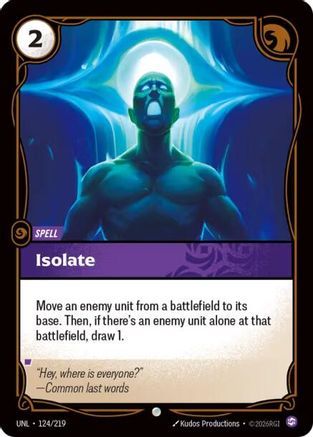 Isolate (124/219) - Unleashed - Unleashed - Card Brawlers | Quebec | Canada |