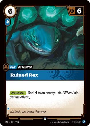 Ruined Rex (067/219) - Unleashed Foil - Unleashed - Card Brawlers | Quebec | Canada |