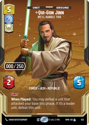 Qui-Gon Jinn - We'll Handle This (Serialized) (933) - Homeworlds Foil