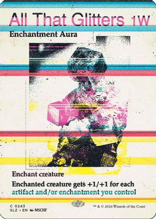 All That Glitters (0243) (SLZ-243) - Secret Lair x MSCHF: The Zeta Set - Card Brawlers