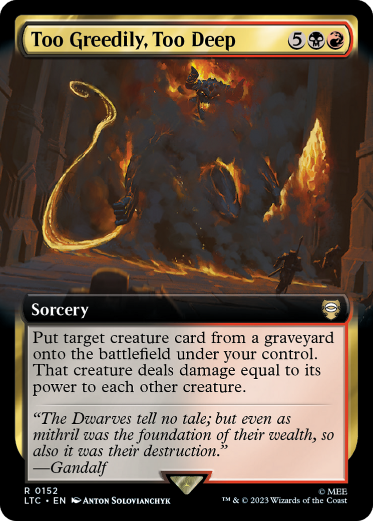 Too Greedily, Too Deep (Extended Art) [The Lord of the Rings: Tales of Middle-Earth Commander] - Magic: The Gathering - Card Brawlers | Quebec | Canada |