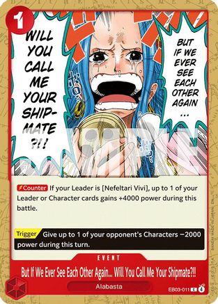But If We Ever See Each Other Again... Will You Call Me Your Shipmate?!! (EB03-011) - Extra Booster: One Piece Heroines Edition - Card Brawlers