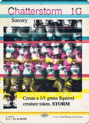 Chatterstorm (0314) (SLZ-314) - Secret Lair x MSCHF: The Zeta Set - Card Brawlers
