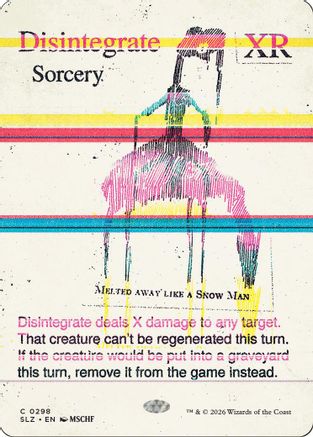 Disintegrate (0298) (SLZ-298) - Secret Lair x MSCHF: The Zeta Set - Card Brawlers