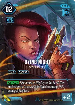 Dying Night - V's Pistol (016) - Night City Brawl Season 1 Foil - Card Brawlers