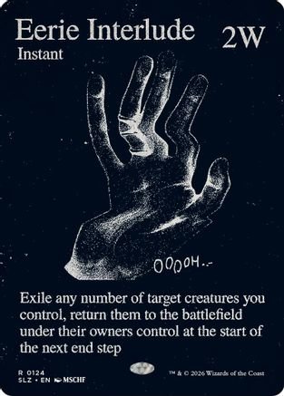 Eerie Interlude (0124) (SLZ-124) - Secret Lair x MSCHF: The Zeta Set - Card Brawlers