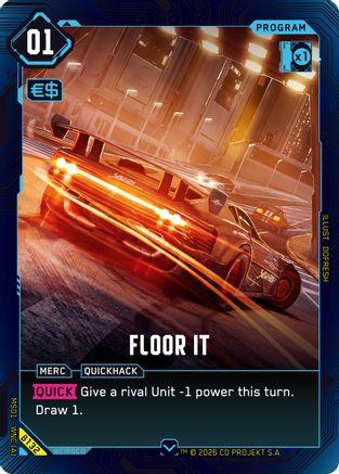 Floor It (B132) - Welcome to Night City Beta - Card Brawlers