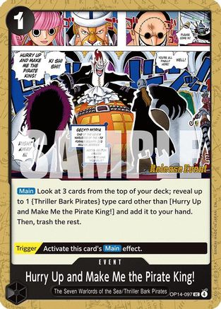 Hurry Up and Make Me the Pirate King! (OP14-097) - The Azure Sea's Seven Release Event Cards - Card Brawlers