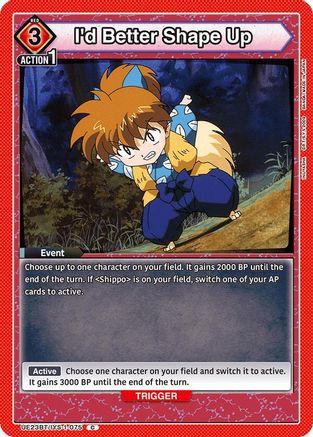 I'd Better Shape Up (UE23BT/IYS-1-075) - UE23BT Inuyasha - Card Brawlers