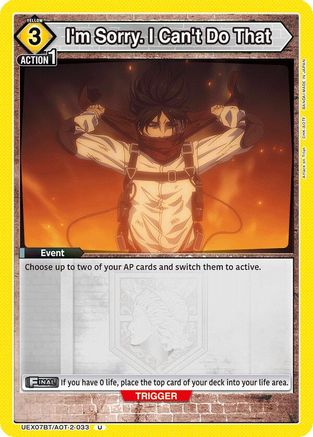 I'm Sorry. I Can't Do That (UEX07BT/AOT-2-033) - UEX07BT Attack on Titan Vol 2 - Card Brawlers