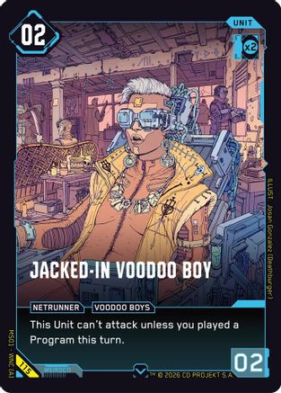 Jacked-In Voodoo Boy (115) - Welcome to Night City Retail - Card Brawlers