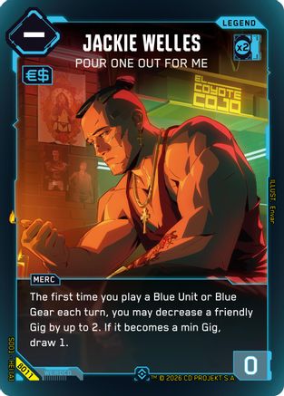 Jackie Welles - Pour One Out For Me (B011) - The Heist Beta Starter Deck Foil - Card Brawlers