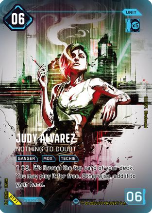 Judy Alvarez - Nothing to Doubt (ISecret) (B171) - Welcome to Night City Beta Foil - Card Brawlers