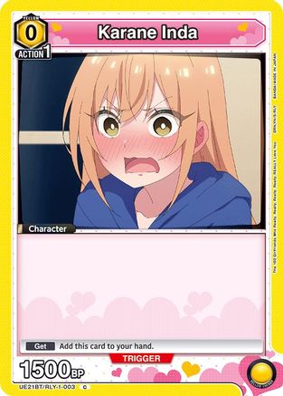 Karane Inda (003) (UE21BT/RLY-1-003) - UE21BT The 100 Girlfriends Who Really Really Really Really REALLY Love You - Card Brawlers
