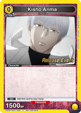 Kisho Arima (002) (UEPR/TKG-1-002) - UE18BT Tokyo Ghoul Release Event - Card Brawlers
